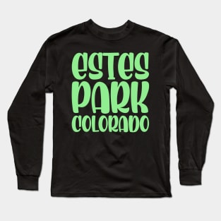 Estes Park Long Sleeve T-Shirt